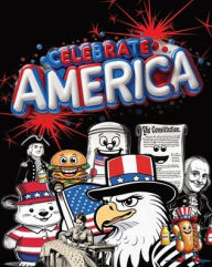 Title: Celebrate America ! A Patriotic Coloring Book for Kids, Author: Jb Printing Press