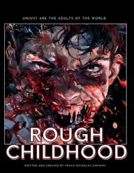 Title: Rough Childhood, Author: Travis Zariwny