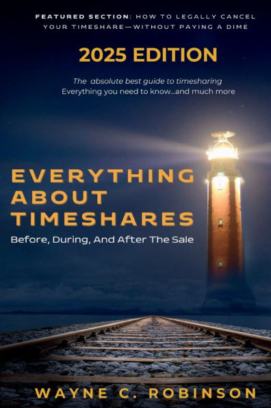 Everything About Timeshares (2025 Edition): Before, During, And After The Sale