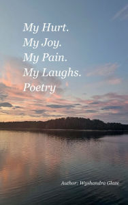 Title: Ocean View From Here Poetry, Author: Wyshandra Glaze