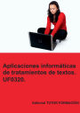 Aplicaciones informï¿½ticas de tratamiento de textos. UF0320.