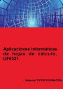 Aplicaciones informï¿½ticas de hojas de cï¿½lculo. UF0321.