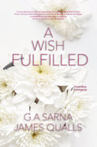 Title: A Wish Fulfilled, Author: James Qualls