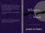 Whispers Under Our Moon