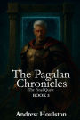 The Pagalan Chronicles: The Final Quest Book 3: