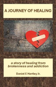 Title: A Journey of Healing, Author: Daniel Hartley