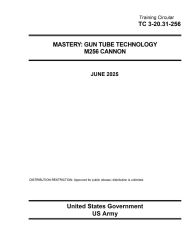 Title: Training Circular TC 3-20.31-256 Mastery: Gun Tube Technology M256 Cannon June 2025:, Author: United States Government Us Army