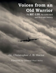 Title: Voices From an Old Warrior, Author: Christopher J B Hoctor