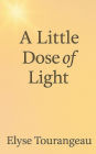 A Little Dose of Light