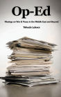 Op-Ed: Musings on War & Peace in the Middle East and Beyond: