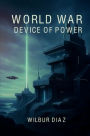 World War: Device Of Power