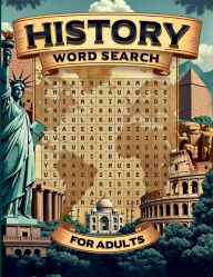 Title: History Word Search For Adults: Dive into the Past with 100 Captivating Puzzles Activity Book Instructions and Solutions Included Brain Game Adu, Author: Rr Publishing