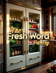 Title: The Fresh Word Pantry: Wholesome word searches with fresh food themes, Author: E Mckenzie
