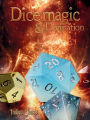 Dice magic & Divination: Roll your destiny