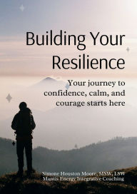 Title: Building Your Resilience, Author: Simone Houston Moore