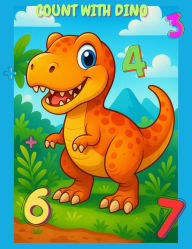 Title: Count With Dino: Math Workbook for Kindergarten & 1st Grade:Use After School, Summer or Homeschool, Author: Centhia Sneed