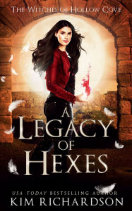 Title: A legacy of Hexes, Author: Kim Richardson
