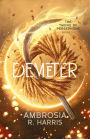 The Taking of Persephone Series: Demeter