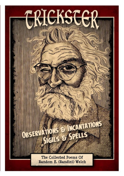 TRICKSTER - Incantations & Observations - Sigils & Spells: The Collected Poems Of Randini