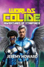 Worlds Collide: Adventures of Starforce