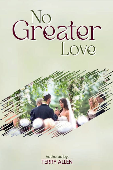 NO GREATER LOVE