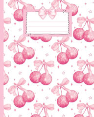 Title: Pink Coquette Disco Cherry Composition Notebook: Cute Aesthetic College Ruled (8