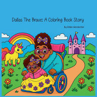 Title: Dallas the Brave: A Coloring Book Story:, Author: Robin Winchester