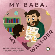 Title: My Baba, My Wali-der, Author: Iman Doroudi