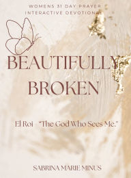Title: Beautifully Broken: El Roi, 
