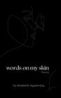 Words on My Skin