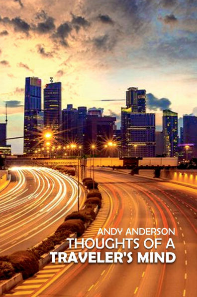 THOUGHTS OF A TRAVELER'S MIND