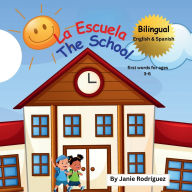 Title: La Escuela/ The School, Author: Janie Rodriguez