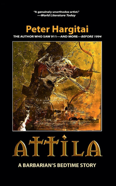 ATTILA: Attila A barbarian's Bedtime Story