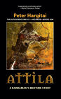 ATTILA: Attila A barbarian's Bedtime Story