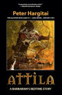 ATTILA: Attila A barbarian's Bedtime Story