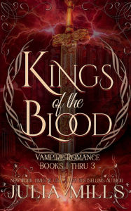 Title: Kings of the Blood, Author: Julia Mills