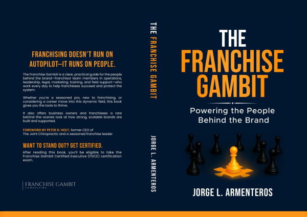 THE FRANCHISE GAMBIT: POWERING THE PEOPLE BEHIND THE BRAND:
