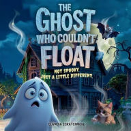 Title: The Ghost Who Couldn't Float, Author: Clawdia Scratchmore