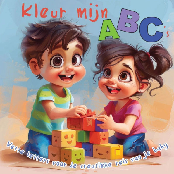 Kleur mijn ABC's: Vette letters voor de creatieve reis van je baby