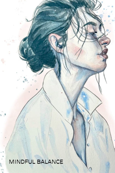 Mindful Balance Journal - El camino Mindful de Transformación personal: Just Be (Español)