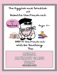 Title: Babette the French cat: Animal Alphabet Coloring Book, Author: Cleo Valente