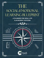 The Social-Emotional Learning Blueprint (A Planner For Real Life & Academic Success)