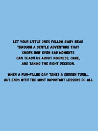 Title: Who Should Help Baby Bear?: A Tear, A paw and a message for all..., Author: Sia Reign