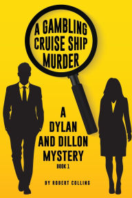 Title: A Gambling Cruise Ship Murder, Author: Robert Colling