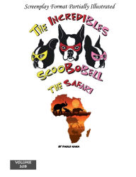 Title: The Incredibles Scoobobell The Safari (Volume 103): The Safari, Author: Paolo Nana