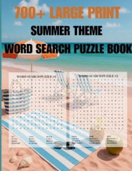 Title: 700+ SUMMER THEME WORD SEARCH PUZZLE BOOK, Author: Resilient Strong