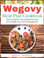 Wegovy Meal Plan Cookbook: Wegovy Meal Plan Cookbook