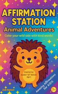 Title: Affirmation Station: Animal Adventures, Author: Jaeden 