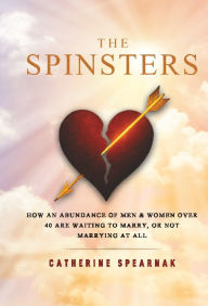 Title: The Spinsters, Author: Catherine Spearnak