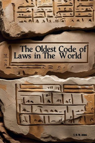 Title: The Oldest Code of Laws in the World, Author: C. H. W. Johns